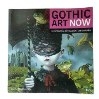 GOTHIC ART NOW (Ilustración gótica contemporánea)