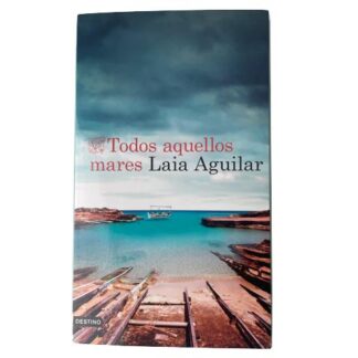 Todos aquellos mares